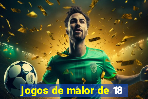 jogos de maior de 18